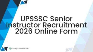 UPSSSC Senior Instructor Recruitment 2026 Online Form 7 UPSSSC Senior Instructor Recruitment 2026 Online Form