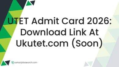 UTET Admit Card 2026: Download Link at ukutet.com (Soon)