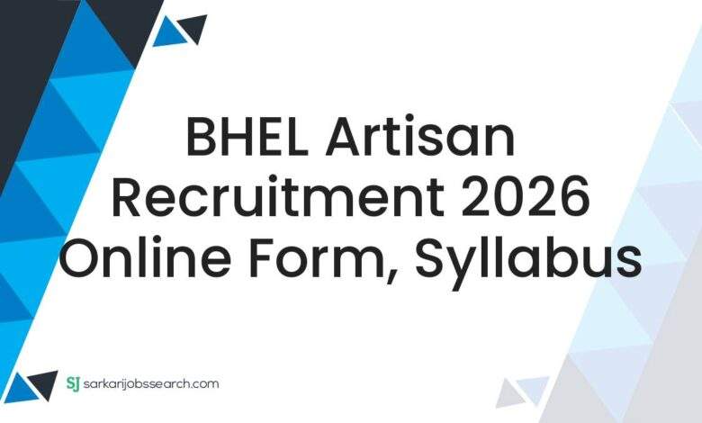 BHEL Artisan Recruitment 2026 Online Form, Syllabus