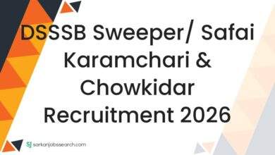 DSSSB Sweeper/ Safai Karamchari & Chowkidar Recruitment 2026