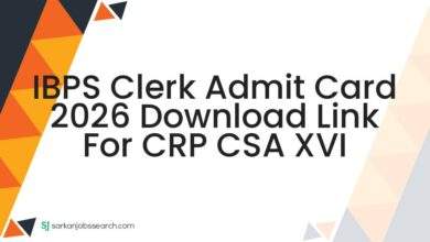 IBPS Clerk Admit Card 2026 Download Link For CRP CSA XVI