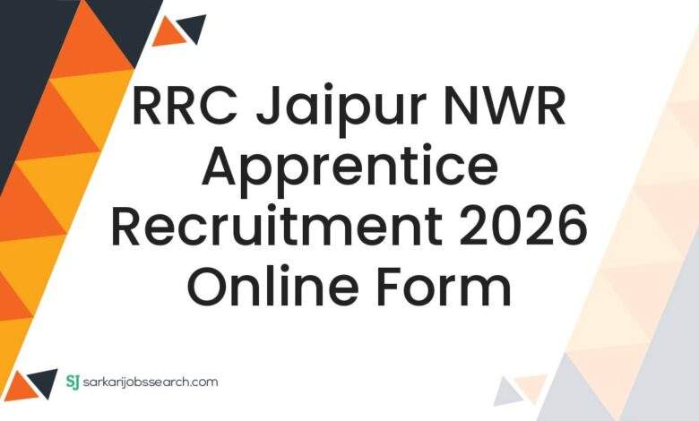 RRC Jaipur NWR Apprentice Recruitment 2026 Online Form