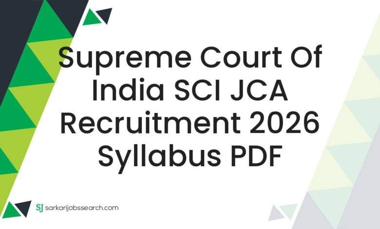 Supreme Court of India SCI JCA Recruitment 2026 Syllabus PDF