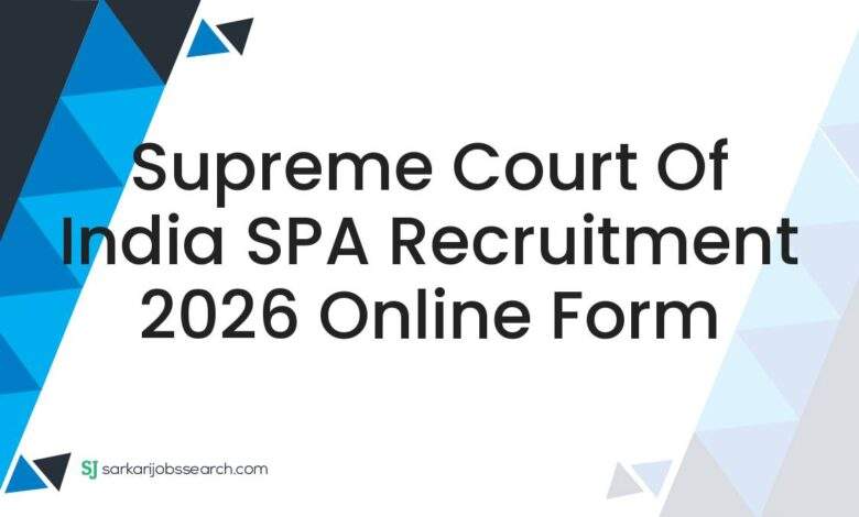 Supreme Court of India SPA Recruitment 2026 Online Form